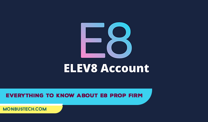 E8 ELEV8 PROP FIRM