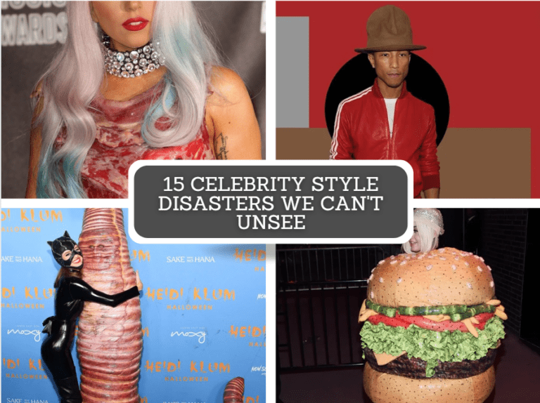 15 Celebrity Style Disasters We Can't Unsee